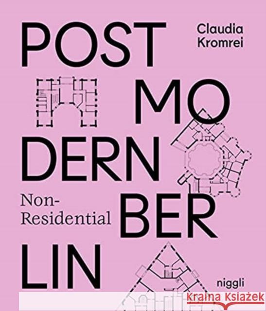Postmodern Non-Residential Berlin  9783721210194 Niggli Verlag