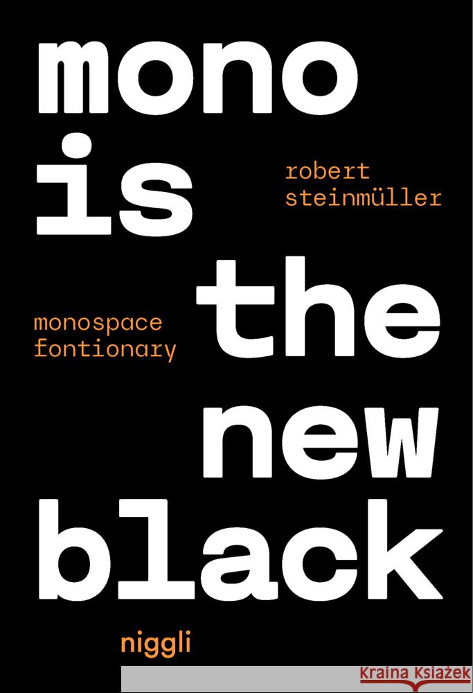 Mono is the new Black Robert, Steinmüller 9783721210330