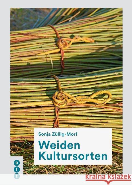 Weiden Kultursorten Züllig-Morf, Sonja 9783722501796