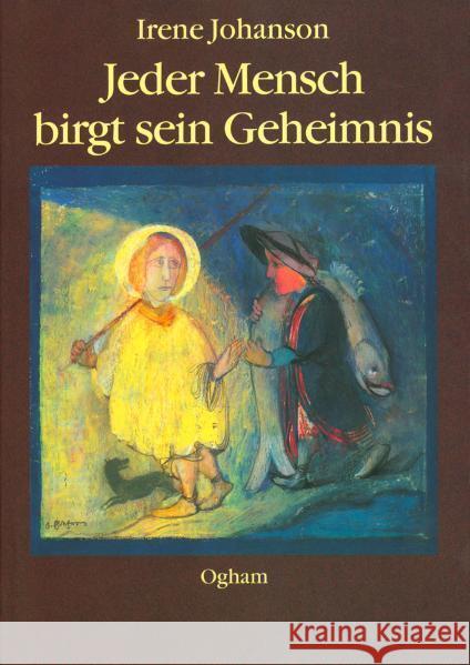 Jeder Mensch birgt sein Geheimnis : Geschichten von Schicksalen und Namen Johanson, Irene 9783723508053