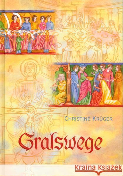 Gralswege Krüger, Christine   9783723511435 Verlag am Goetheanum