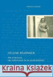 Helene Reisinger : Ihr Schicksal. Die Eurythmie im 20. Jahrhundert Locher, Angela 9783723514719