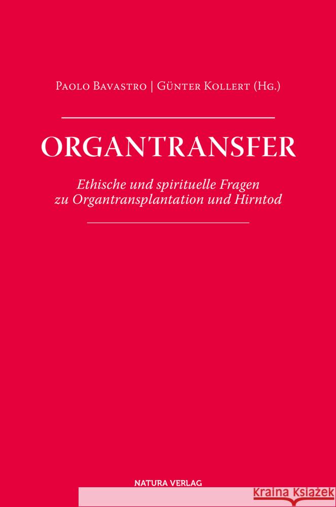 Organtransfer : Ethische und spirituelle Fragen zu Organtransplantation und Hirntod  9783723515174 Natura-Verlag