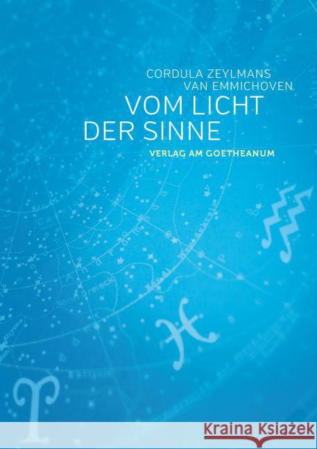 Vom Licht der Sinne Zeylmans, Cordula 9783723515334 Verlag am Goetheanum