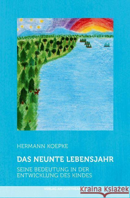 Das neunte Lebensjahr : Seine Bedeutung in der Entwicklung des Kindes Koepke, Hermann 9783723515464