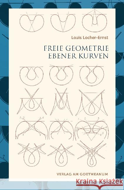 Freie Geometrie ebener Kurven Locher-Ernst, Louis 9783723515532