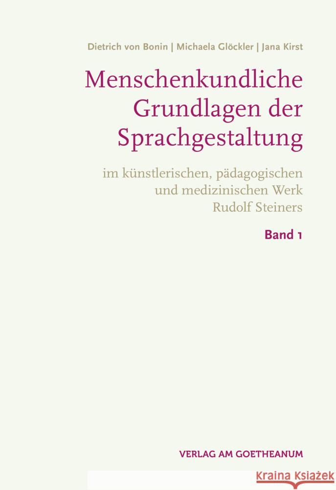 Menschenkundliche Grundlagen der Sprachgestaltung, 2 Teile Bonin, Dietrich von, Glöckler, Michaela, Kirst, Jana 9783723516478