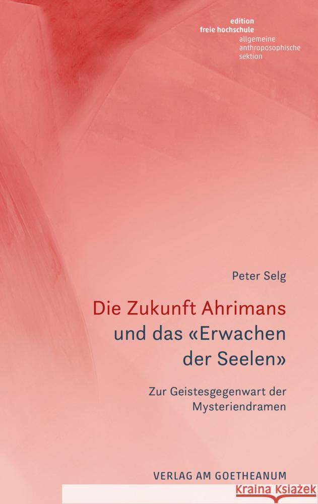 Die Zukunft Ahrimans Selg, Peter 9783723516621