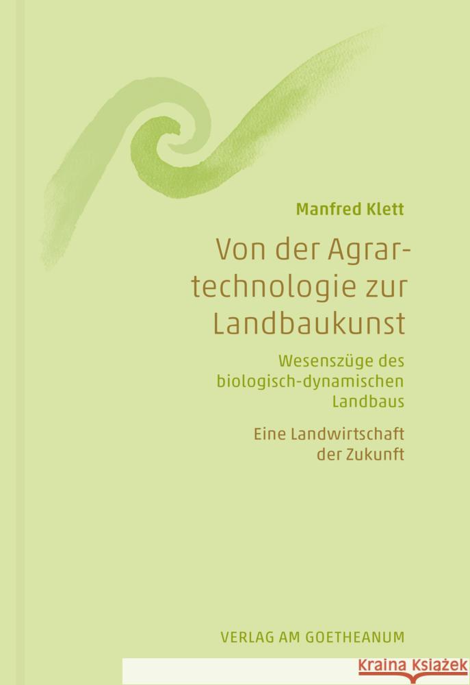 Von der Agrartechnologie zur Landbaukunst Klett, Manfred 9783723516683 Verlag am Goetheanum