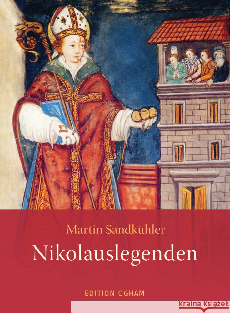 Nikolauslegenden Sandkühler, Martin 9783723516942 Verlag am Goetheanum