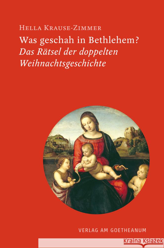 Was geschah in Bethlehem? Krause-Zimmer, Hella 9783723517734 Verlag am Goetheanum
