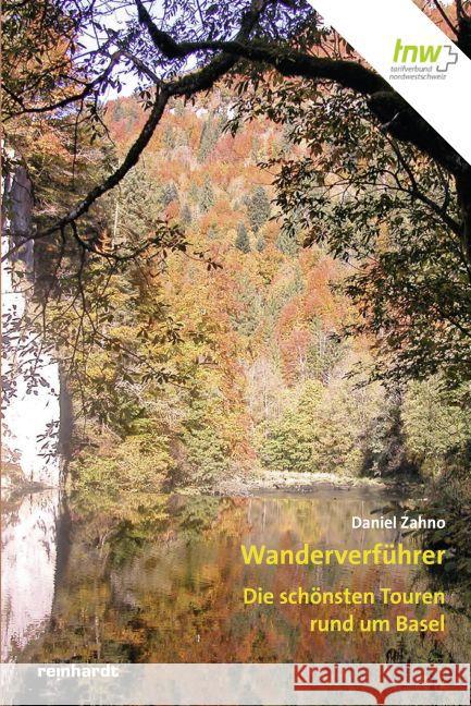 Wanderverführer. Bd.1 Zahno, Daniel 9783724520498 Reinhardt, Basel
