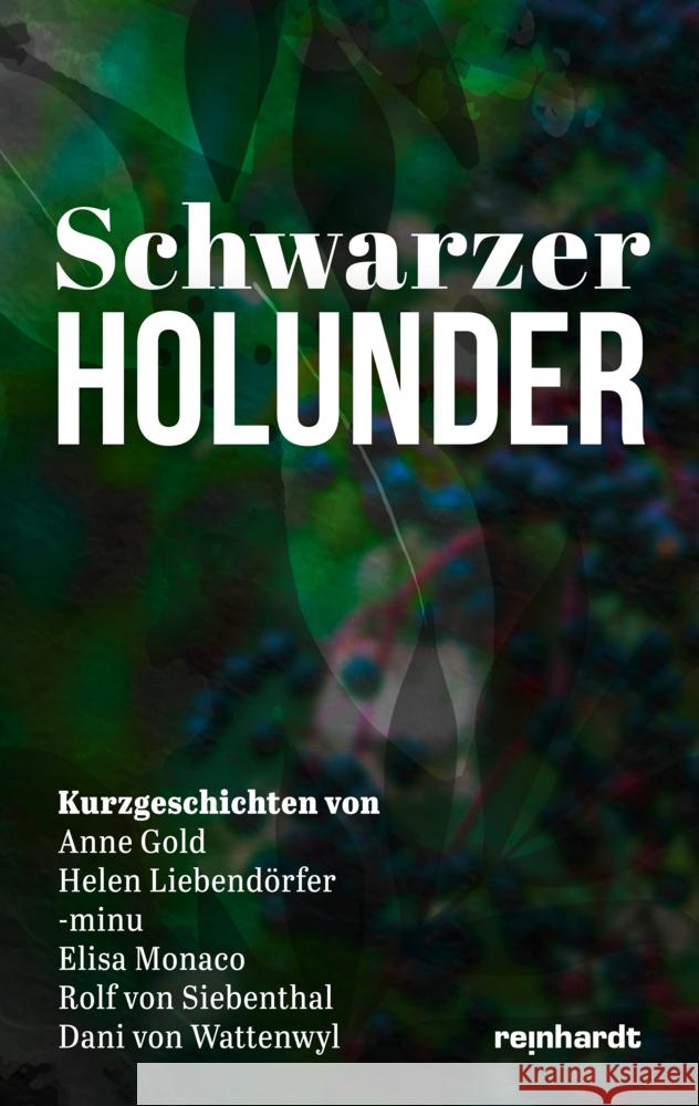 Schwarzer Holunder Gold, Anne, Liebendörfer, Helen, -minu 9783724525820