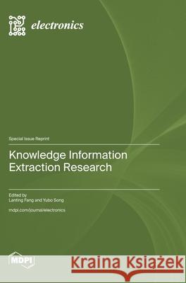 Knowledge Information Extraction Research Lanting Fang Yubo Song 9783725852130