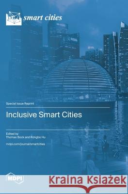 Inclusive Smart Cities Thomas Bock Rongbo Hu 9783725856619