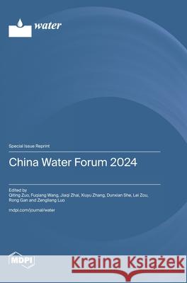 China Water Forum 2024 Qiting Zuo Fuqiang Wang Jiaqi Zhai 9783725860579