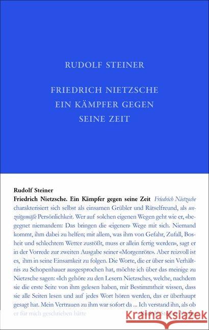 Friedrich Nietzsche, ein Kämpfer gegen seine Zeit Steiner, Rudolf 9783727400513