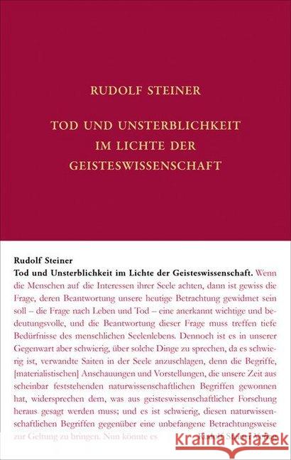 Tod und Unsterblichkeit im Lichte der Geisteswissenschaft : 20 öffentliche Vorträge in verschiedenen Städten. 1910-1914 Steiner, Rudolf 9783727406942 Rudolf Steiner Verlag