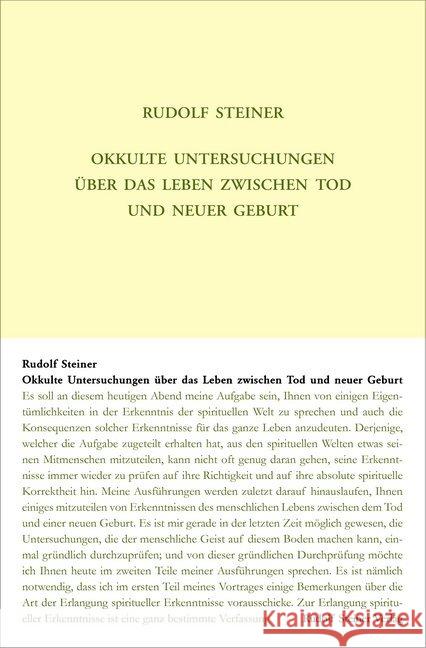 Okkulte Untersuchungen über das Leben zwischen Tod und neuer Geburt : Die lebendige Wechselwirkung zwischen Lebenden und Toten. Zwanzig Einzelvorträge, 1912/1913 in verschiedenen Städten Steiner, Rudolf 9783727414015 Rudolf Steiner Verlag