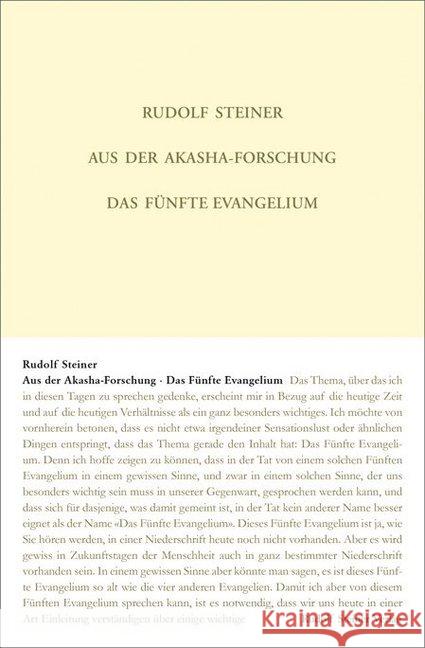 Aus der Akasha-Forschung : Das Fünfte Evangelium. 18 Vorträge aus den Jahren 1913 und 1914 in verschiedenen Städten Rudolf, Steiner 9783727414817