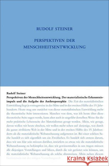 Perspektiven der Menschheitsentwickelung. Der materialistische Erkenntnisimpuls und die Aufgabe der Anthroposophie : Siebzehn Vorträge, Dornach 1921 Steiner, Rudolf 9783727420412