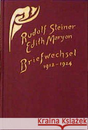 Briefwechsel : Briefe, Sprüche, Skizzen. 1912-1924 (Gesamtausg., Schriften) Steiner, Rudolf; Maryon, Edith 9783727426315 Rudolf Steiner Verlag