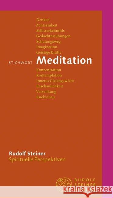 Stichwort Meditation Steiner, Rudolf Gut, Taja  9783727449031 Rudolf Steiner Verlag