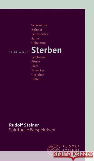 Stichwort Sterben Steiner, Rudolf 9783727449147 Rudolf Steiner Verlag