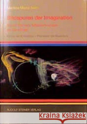 Bildspuren der Imagination : Rudolf Steiners Tafelzeichnungen als Denkbilder. Motive der Konzeption - Prämissen der Rezeption Sam, Martina M. 9783727453281 Rudolf Steiner Verlag