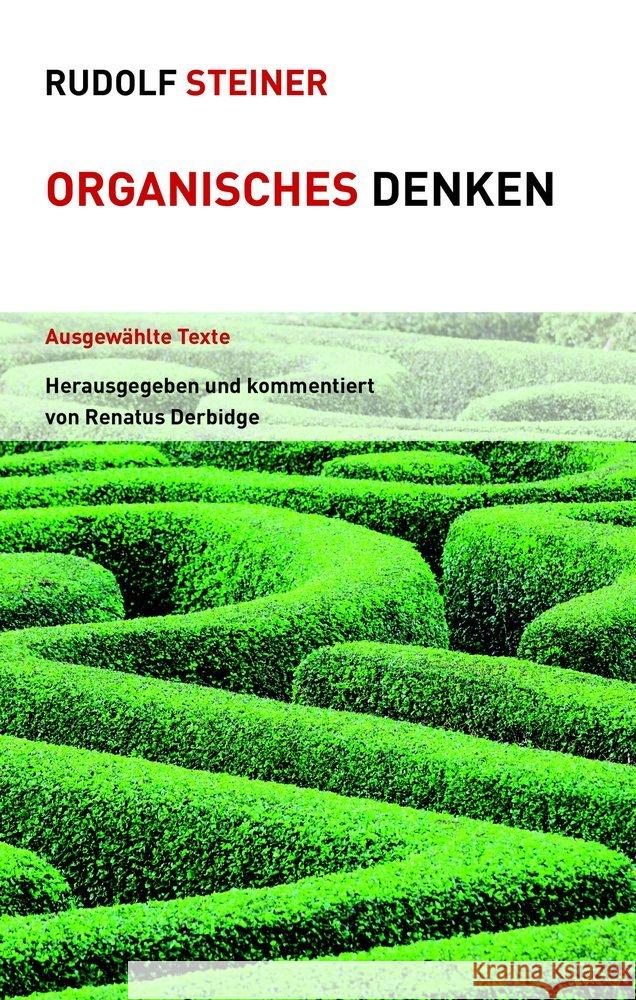 Organisches Denken Steiner, Rudolf 9783727453625 Rudolf Steiner Verlag