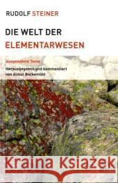 Die Welt der Elementarwesen : Ausgewählte Texte Steiner, Rudolf Bockemühl, Almut  9783727453717