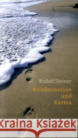 Reinkarnation und Karma : Ausgewählte Texte Steiner, Rudolf Gut, Taja  9783727453953 Rudolf Steiner Verlag