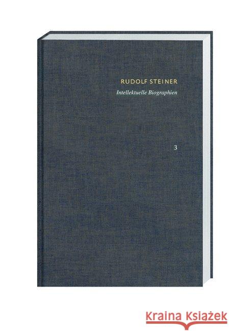 Intellektuelle Biographien. Friedrich Nietzsche. Ein Kämpfer gegen seine Zeit - Goethes Weltanschauung - Haeckel und seine Gegner Steiner, Rudolf 9783727458033