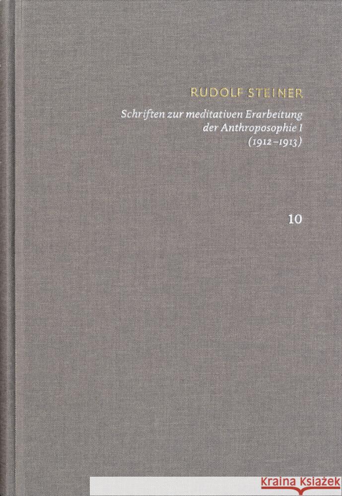 Schriften zur meditativen Erarbeitung der Anthroposophie I (1912-1913) Steiner, Rudolf 9783727458101 frommann-holzboog