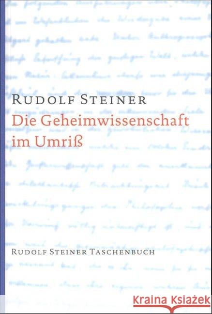 Die Geheimwissenschaft im Umriß Steiner, Rudolf   9783727460111 Rudolf Steiner Verlag