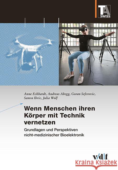 Wenn Menschen ihren Körper mit Technik vernetzen Eckhardt, Anne, Abegg, Andreas, Seferovic, Goran 9783728141378