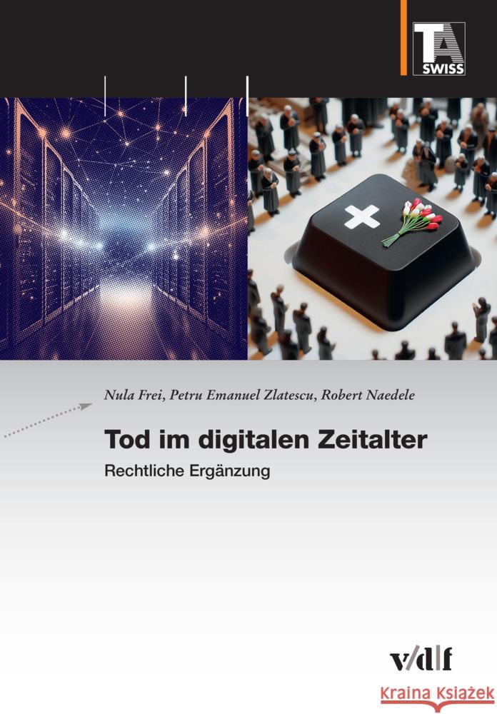 Tod im digitalen Zeitalter Frei, Nula, Zlatescu, Petru Emanuel, Naedele, Robert 9783728141972 vdf Hochschulverlag AG