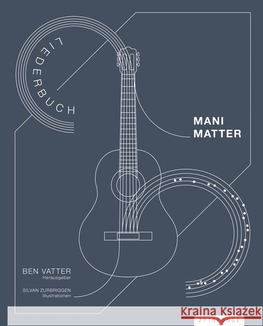 Mani Matter - Liederbuch Matter, Mani 9783729609051