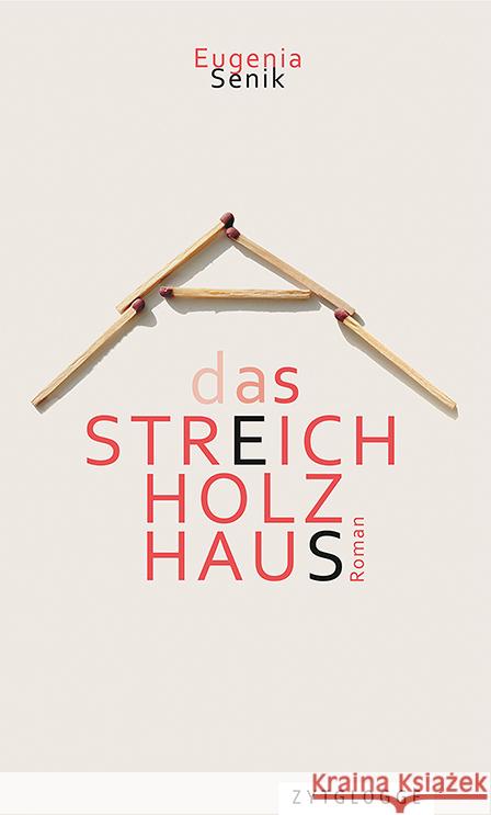 Das Streichholzhaus Senik, Eugenia 9783729650763