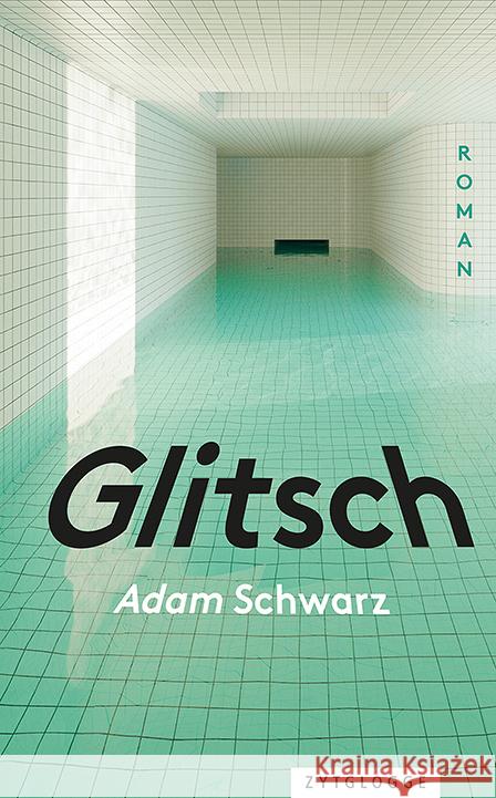 Glitsch Schwarz, Adam 9783729651197