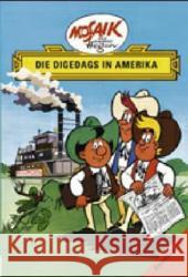 Die Digedags in Amerika Hegen, Hannes   9783730218730 Buchverlag Junge Welt