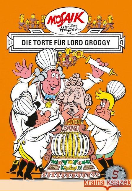 Die Digedags - Die Torte für Lord Groggy Hegen, Hannes   9783730220054 Buchverlag Junge Welt