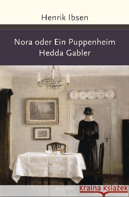 Nora oder Ein Puppenheim / Hedda Gabler Ibsen, Henrik 9783730601686 Anaconda