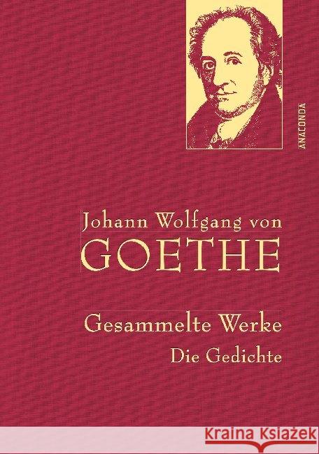 Gesammelte Werke. Die Gedichte Goethe, Johann W. von 9783730602218 Anaconda