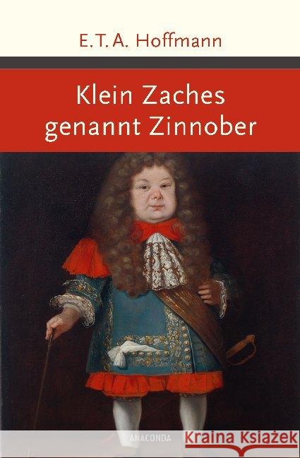 Klein Zaches genannt Zinnober Hoffmann, E. T. A. 9783730602324 Anaconda