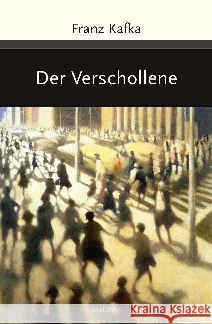 Der Verschollene (Amerika) : Roman Kafka, Franz 9783730602348