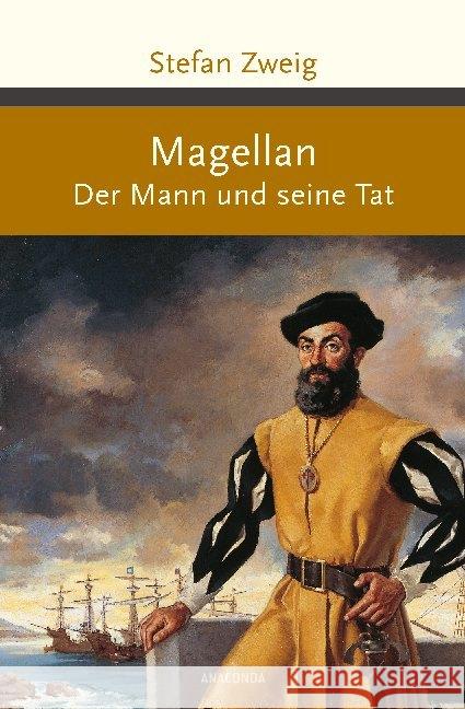 Magellan : Der Mann und seine Tat Zweig, Stefan 9783730602355 Anaconda