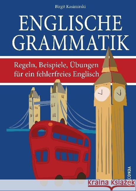 Englische Grammatik : Regeln, Beispiele, Übungen für ein fehlerfreies Englisch Kasimirski, Birgit 9783730603178