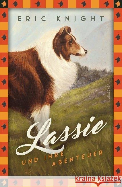 Lassie und ihre Abenteuer Knight, Eric 9783730607145