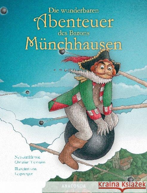 Die wunderbaren Abenteuer des Barons Münchhausen Tielmann, Christian 9783730608401 Anaconda